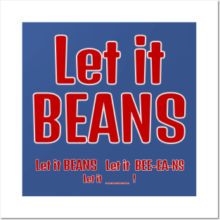 Let it Beans Posters and Art